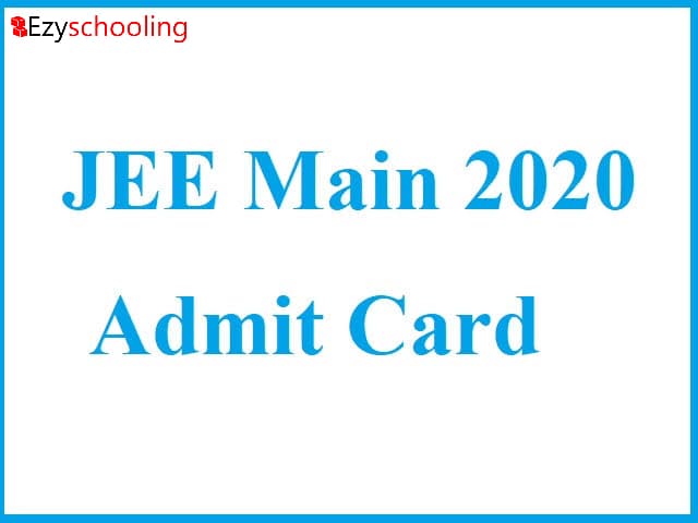 How To Download Admit Card Of JEE Main 2020?